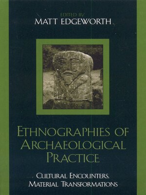 cover image of Ethnographies of Archaeological Practice